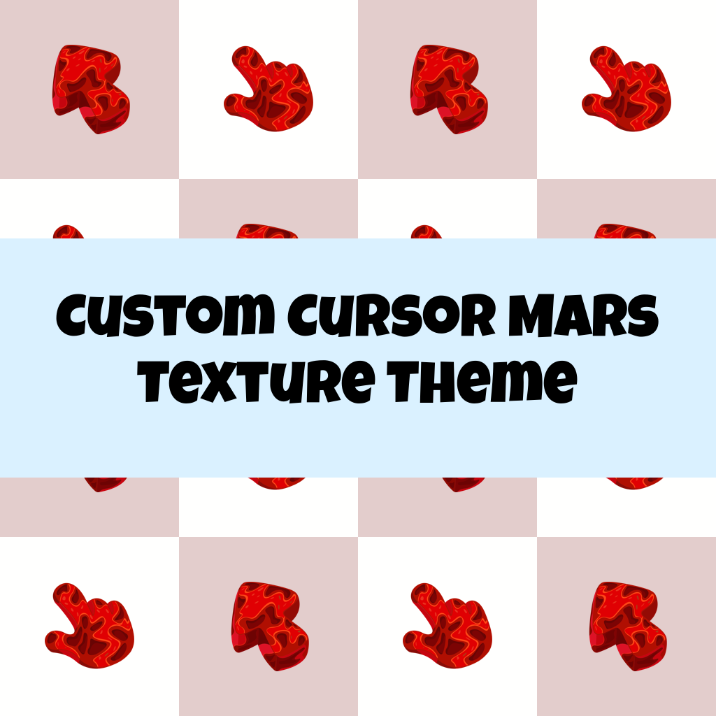 Custom Cursor Mars Texture Theme